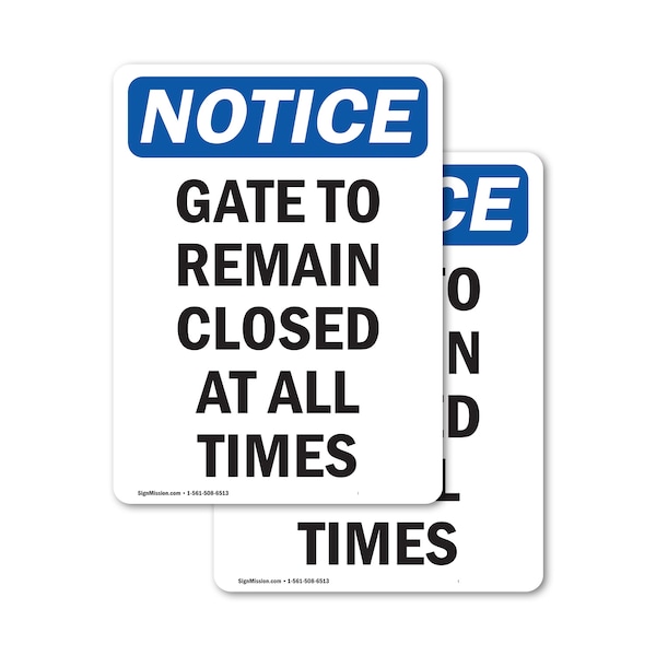 Signmission Gate To Remain Closed At All Times, 12 in W x Rectangle, Vinyl Decal OS-2PACK-NS-D-1218-V-13091 - main